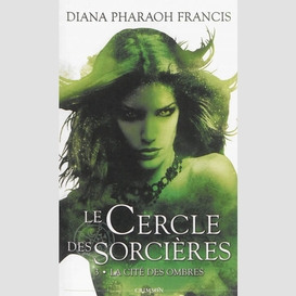 Cercle des sorcieres t3 (le)