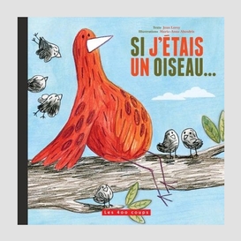 Si j'étais un oiseau