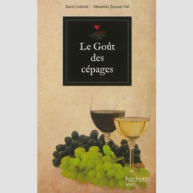 Gout des cepages (le)