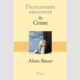 Dictionnaire amoureux du crime