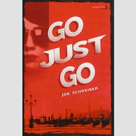 Go just go