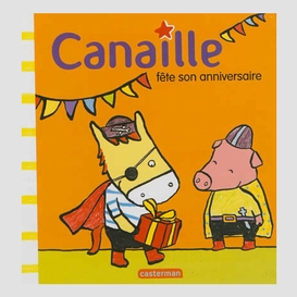 Canaille fete son anniversaire