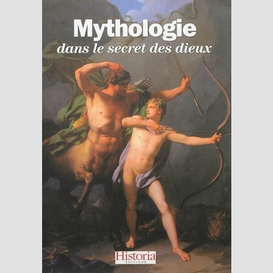 Mythologie dans le secret des dieux