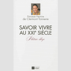 Savoir vivre au xxie siecle