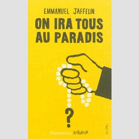 On ira tous au paradis