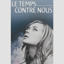 Temps contre nous (le)