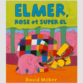 Elmer rose et super el