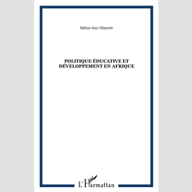 Politique éducative et développement en afrique