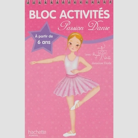 Bloc activites passion danse 6 ans