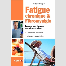 Fatigue chronique et fibromyalgie