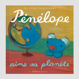 Penelope aime sa planete