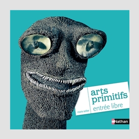 Arts primitifs entree libre