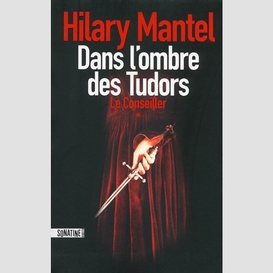 Dans l'ombre tudors t1 conseiller (le)