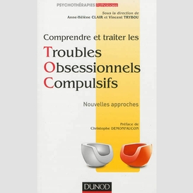 Comprendre traiter troubles obsessionnel