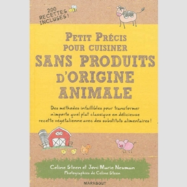 Petit precis cuisiner sans produits anim