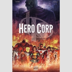 Hero corp t01 origines (les)