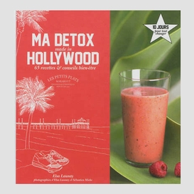 Ma detox made in hollywood