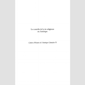 Le contrôle de la vie religieuse en amérique