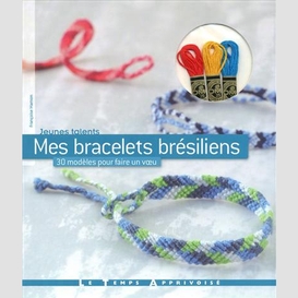 Mes bracelets bresiliens