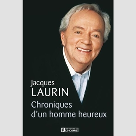 Chroniques d'un homme heureux