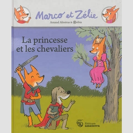 Princesse et les chevaliers (la)