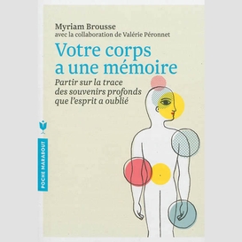 Votre corps a une memoire