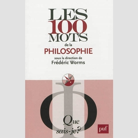 100 mots de la philosophie (les)