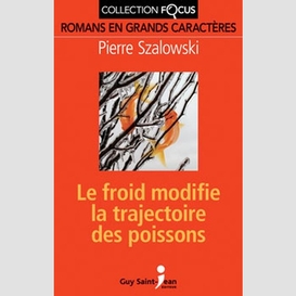 Froid modifie la trajectoire des poisson