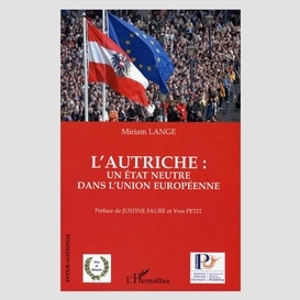 L'autriche : un etat neutre dans l'union européenne