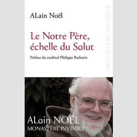 Notre pere echelle du salut (le)