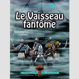 Petits pirates(les)t12 vaisseau fantome