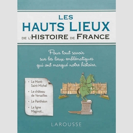 Hauts lieux de l'histoire de france