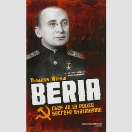Beria chef de la police secrete stalienn
