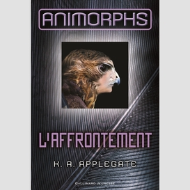 Animorphs t.3 l'affrontement