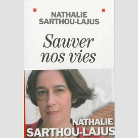 Sauver nos vies