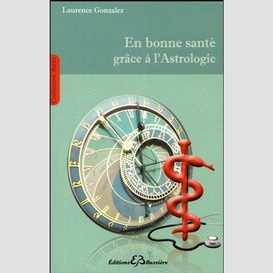 En bonne sante grace a l'astrologie