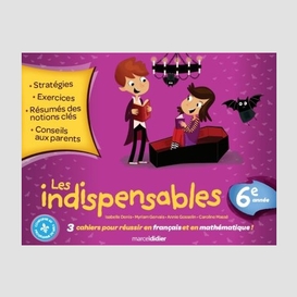 Indispensables (les)6e annee (3 cahiers)