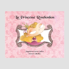 Princesse rosebonbon (la)