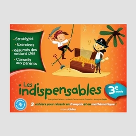 Indispensables (les)3e annee (3 cahiers)