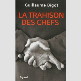 Trahison des chefs (la)