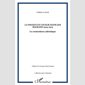 La france et l'italie dans les balkans 1914-1919