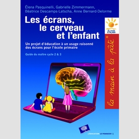 Ecrans le cerveau et l'enfant (les)