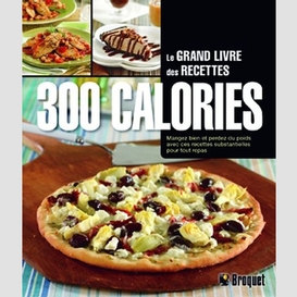 Grand livre des recettes 300 calories