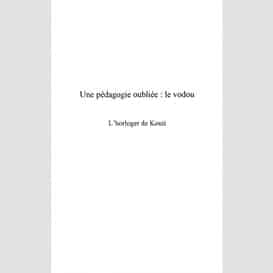 Une pédagogie oubliée : le vodou