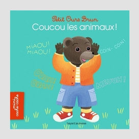 Coucou les animaux (petit ours brun)