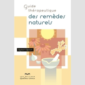 Guide therapeutique des remedes naturels