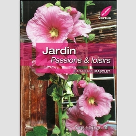 Jardin passions et loisirs