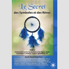 Secret des symboles et des reves t3 -le