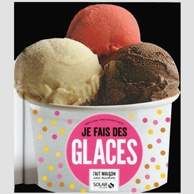 Je fais des glaces