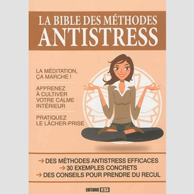 Bible des methodes antistress